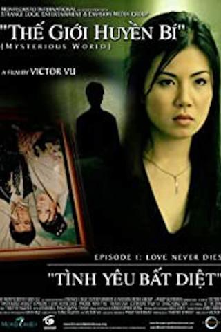 Mysterious World, Episode 1: Love Never Dies poster