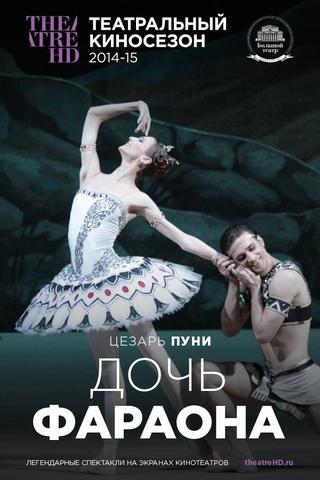 Bolshoi Ballet: The Pharaoh's Daughter poster