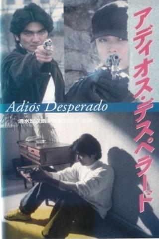 Adiós Desperado poster