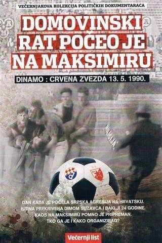 FC Dinamo: FC Red Star – The War of Liberation Began at Maksimir Stadium poster