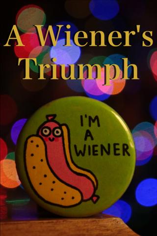 A Wiener's Triumph poster