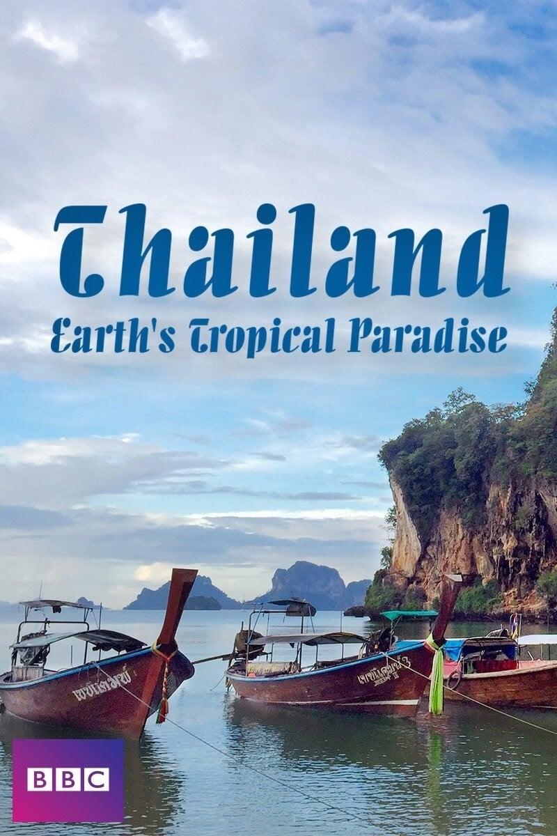 Thailand: Earth's Tropical Paradise poster