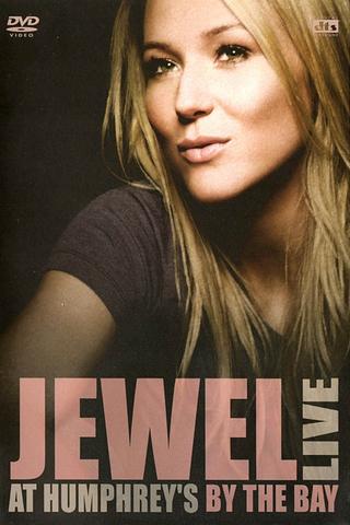 Jewel Live At Humphreys By The Bay poster