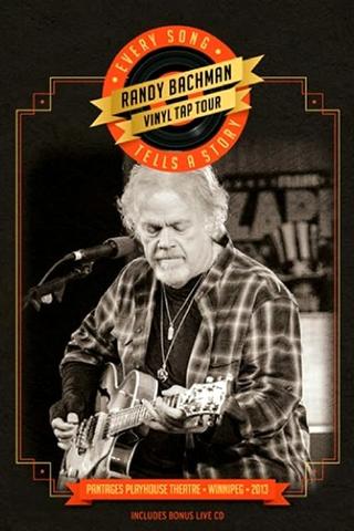 Randy Bachman - Vinyl Tap Tour - Every Song Tells a Story poster