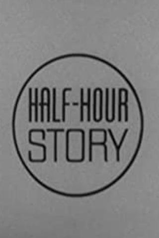 Half Hour Story poster
