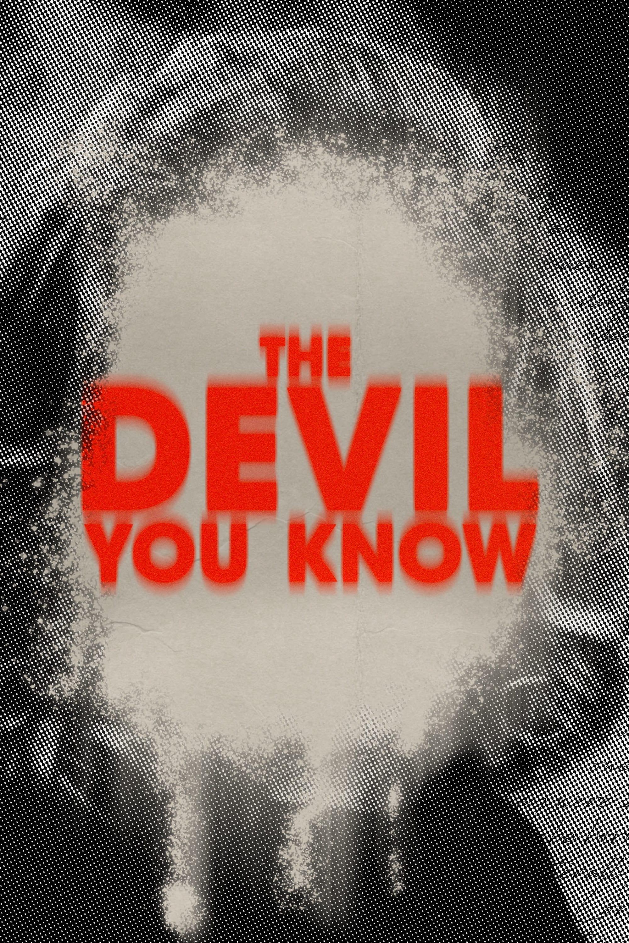 The Devil You Know poster