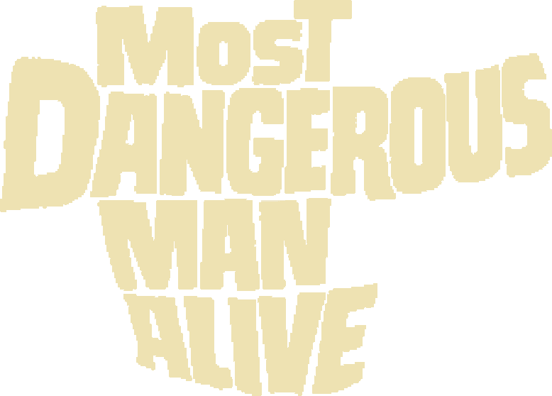 Most Dangerous Man Alive logo