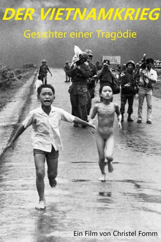 Der Vietnamkrieg - Gesichter einer Tragödie poster