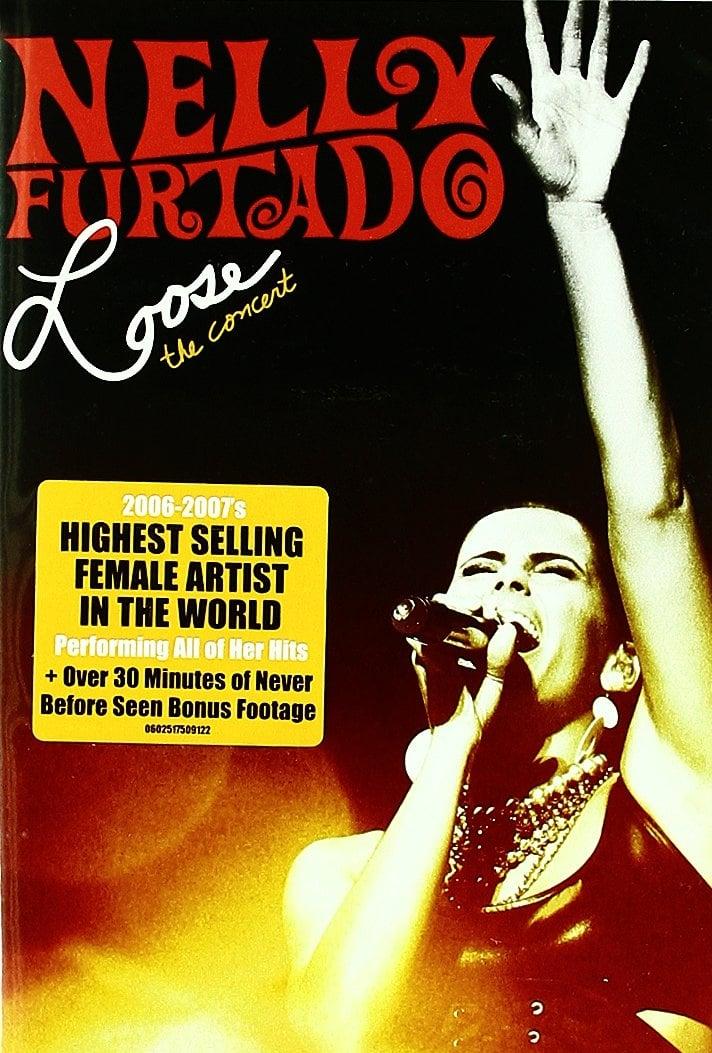 Nelly Furtado: Loose the Concert poster