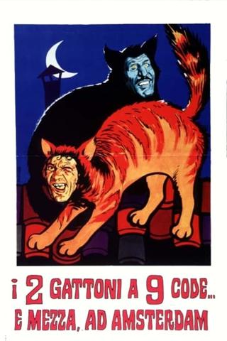 Two Cat O'Nine Tails… and a Half, in Amsterdam poster