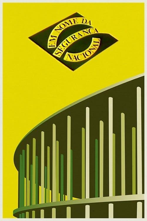 Em Nome da Segurança Nacional poster