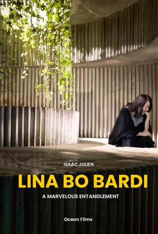 Lina Bo Bardi – A Marvelous Entanglement poster