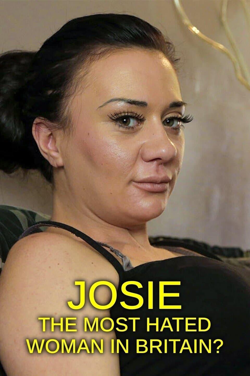 Josie: The Most Hated Woman in Britain? poster