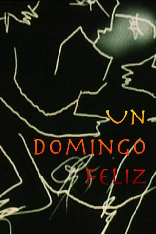 Un Domingo Feliz poster