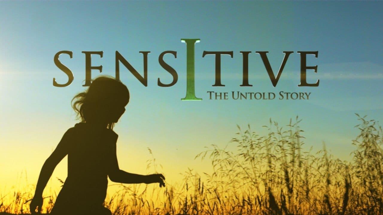 Sensitive: The Untold Story backdrop