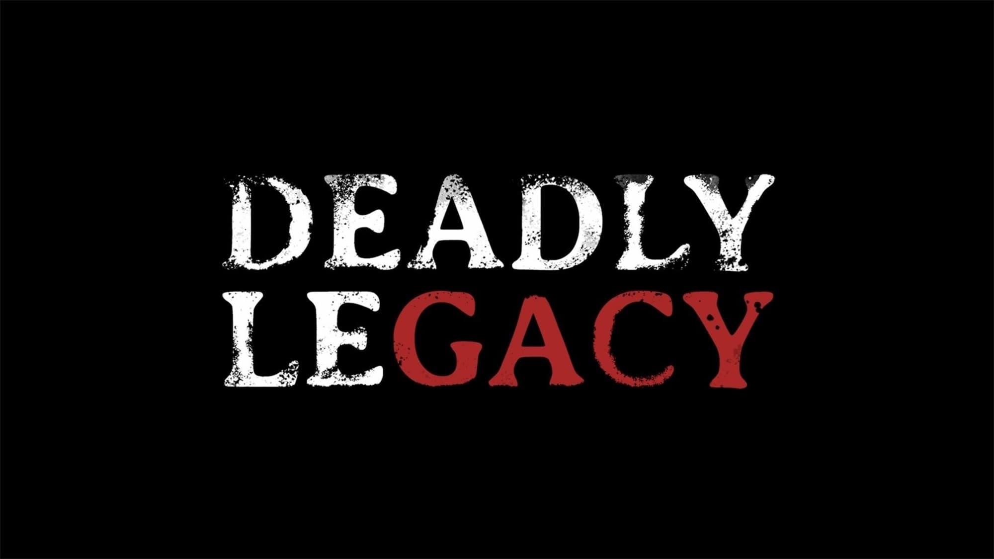 Deadly Legacy backdrop