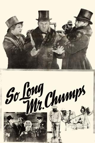 So Long Mr. Chumps poster