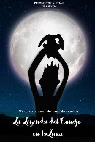 Narraciones de un Narrador: La Leyenda del Conejo en la Luna poster