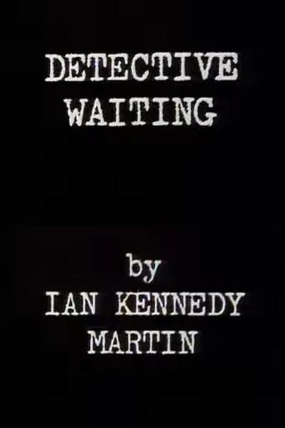 Detective Waiting poster