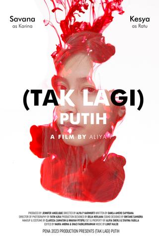 Tak Lagi Putih poster