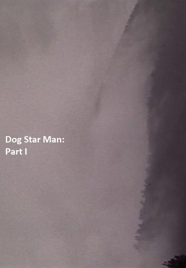 Dog Star Man: Part I poster