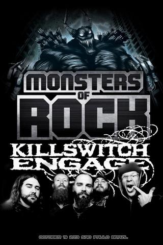 Killswitch Engage - Live at Monsters of Rock poster