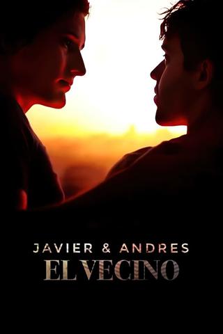 Javier y Andrés: El Vecino poster