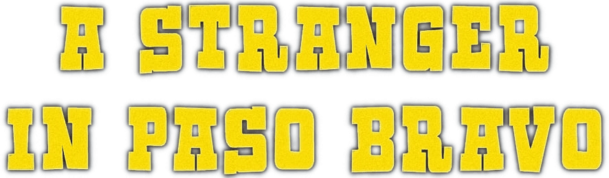 A Stranger in Paso Bravo logo