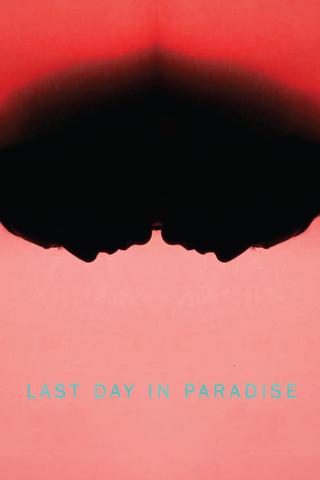 Last Day in Paradise poster