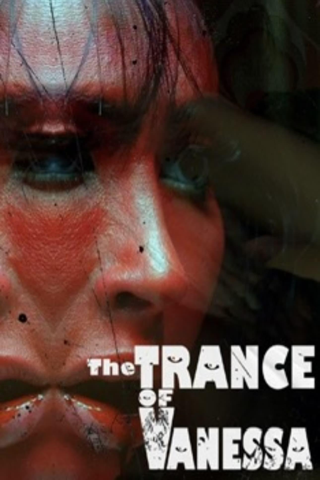 The Trance of Vanessa poster