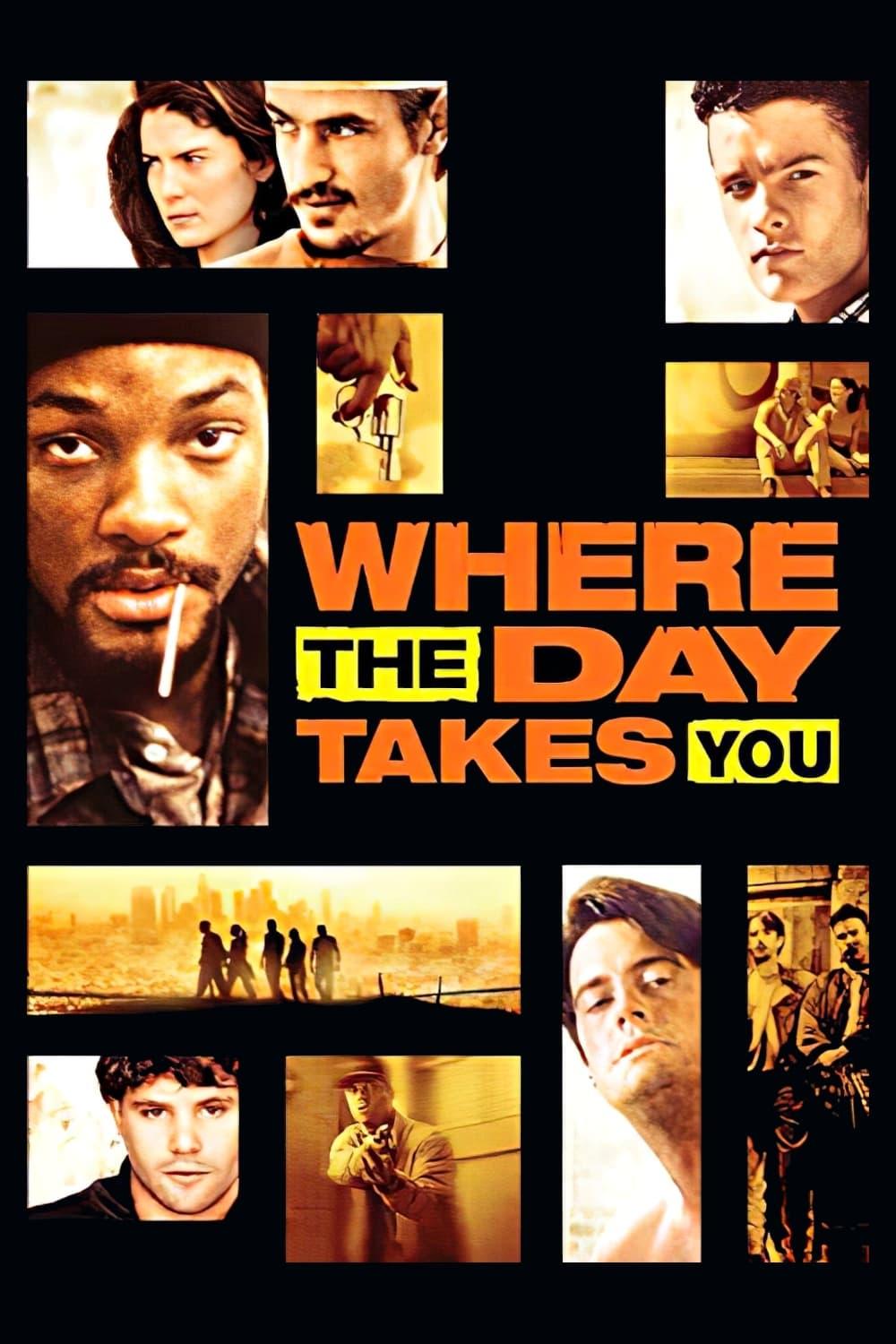 Where the Day Takes You poster