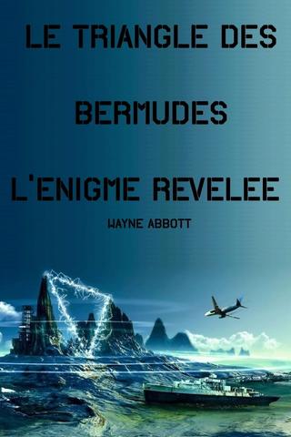 Triangle des Bermudes : l'énigme révélée poster