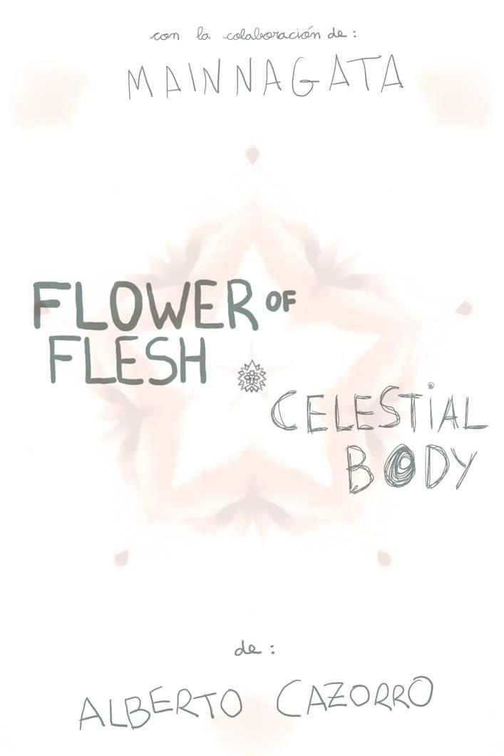 Flower of Flesh, Celestial Body poster