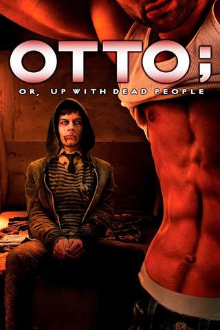 Otto; or, Up with Dead People poster