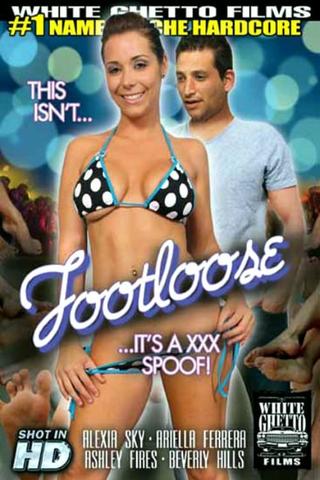 This Isn't... Footloose ...It's a XXX Spoof poster