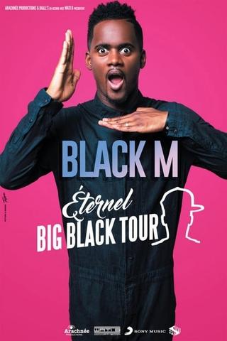 Black M - Eternel Big Black Tour poster