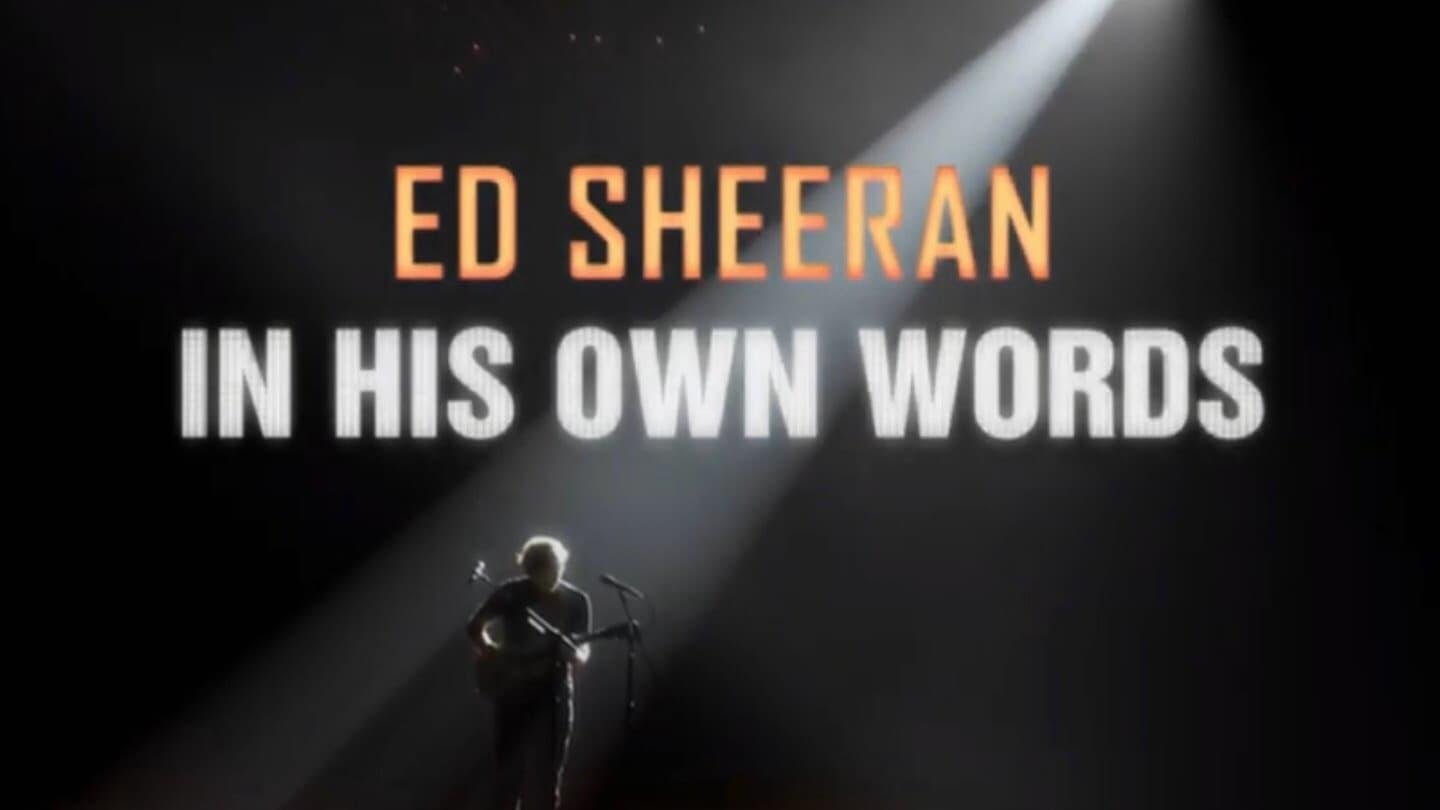 Ed Sheeran: In My Own Words backdrop