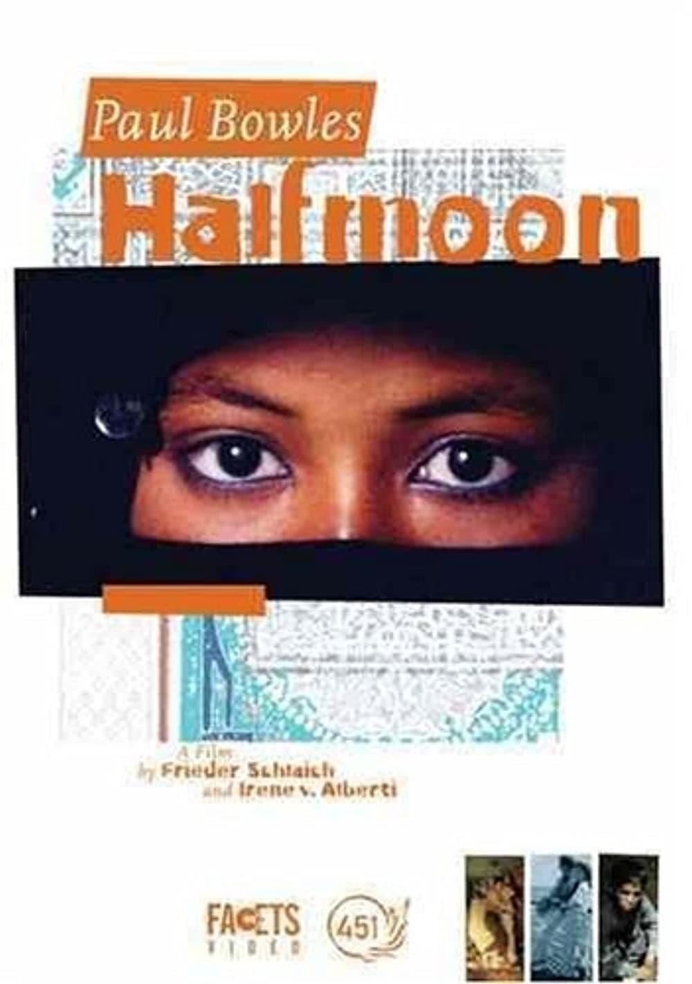 Paul Bowles: Half Moon poster