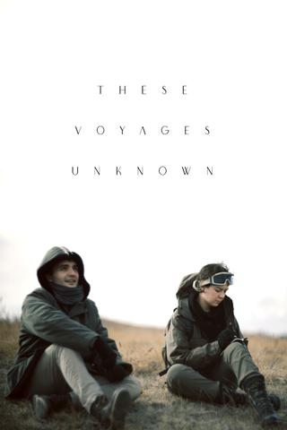 These Voyages Unknown poster