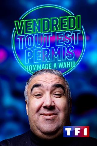 Wahid, tout est permis poster