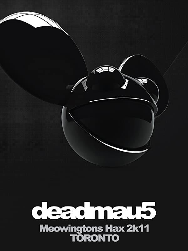 deadmau5: Meowingtons Hax 2k11 Toronto poster