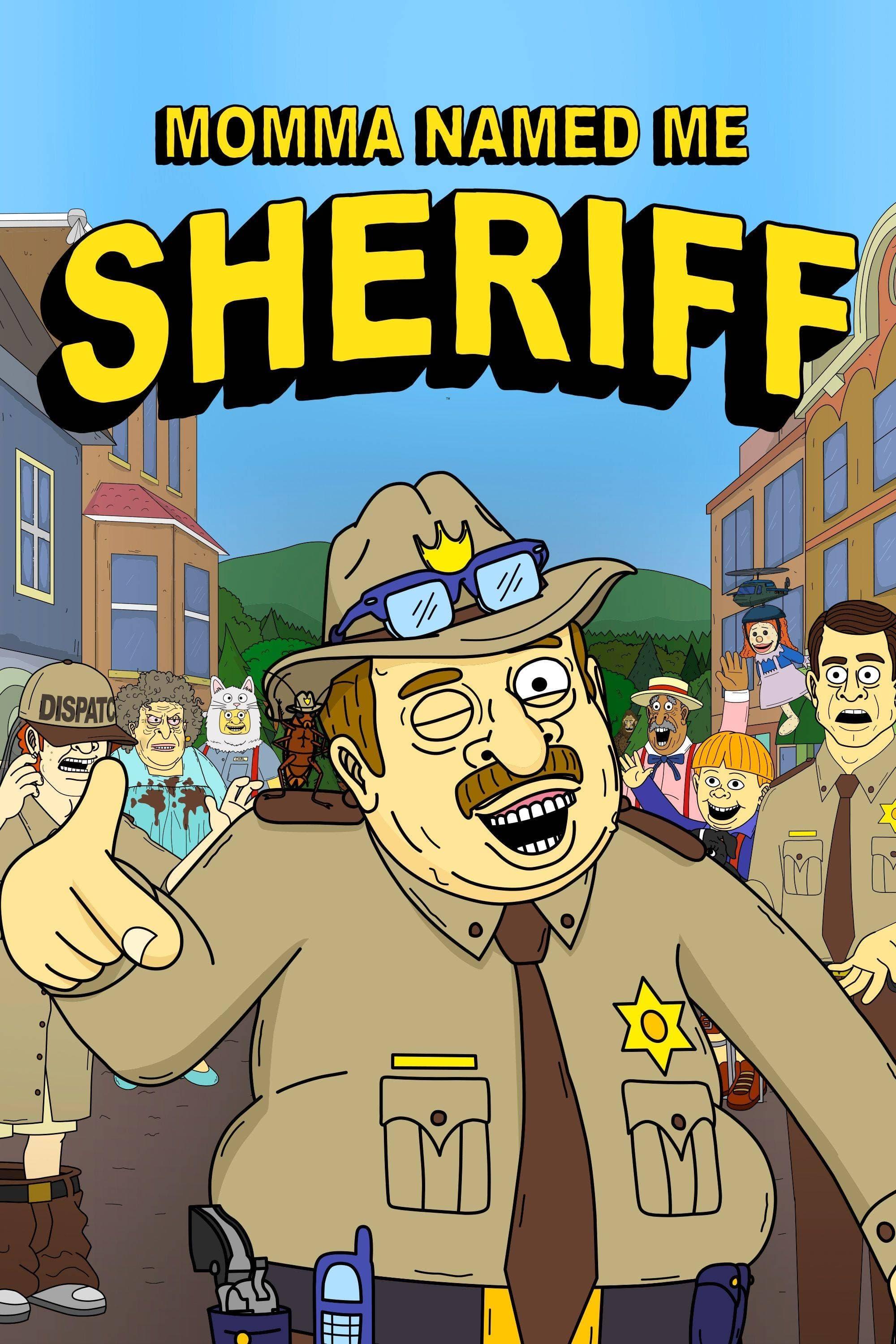 Momma Named Me Sheriff poster