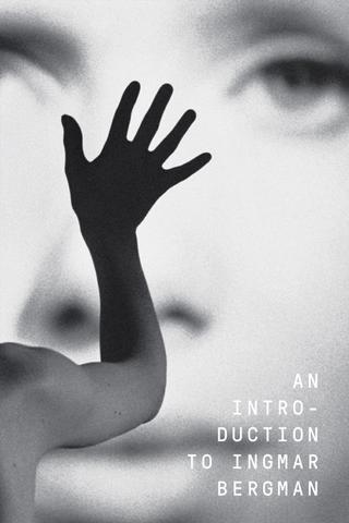 An Introduction to Ingmar Bergman poster