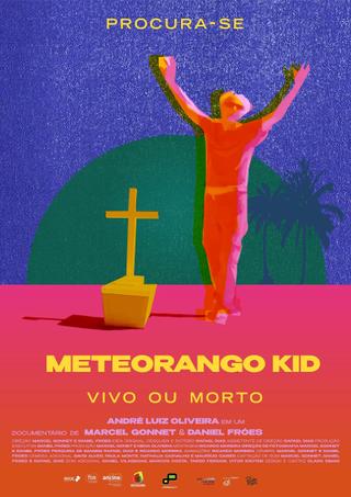 Procura-se Meteorango Kid: Vivo ou Morto poster