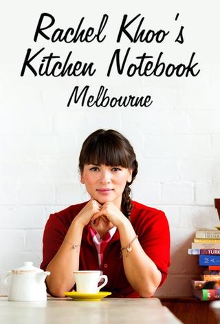 Rachel Khoo's Kitchen Notebook: Melbourne poster