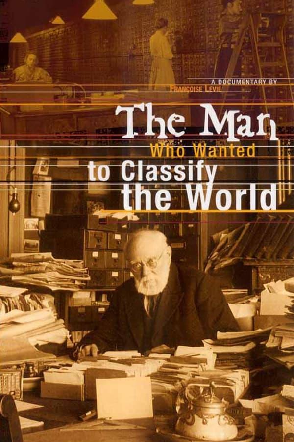 The Man Who Wanted to Classify the World poster