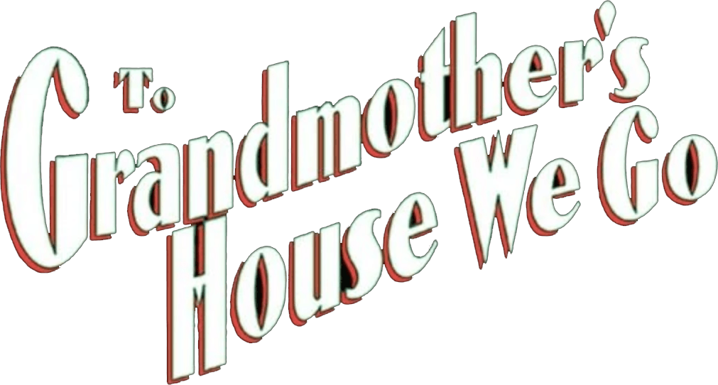 To Grandmother's House We Go logo