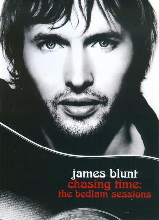 James Blunt - Chasing Time: The Bedlam Sessions poster