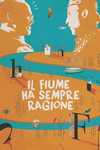 Il fiume ha sempre ragione poster