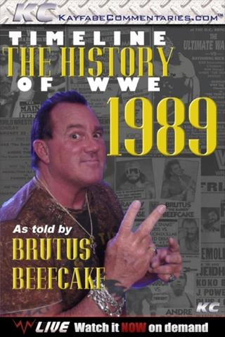 Timeline: The History of WWE – 1989 – As Told By Brutus Beefcake poster